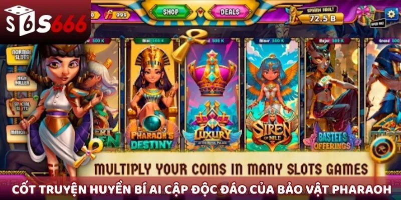 Cốt truyện huyền bí Ai Cập độc đáo của Bảo Vật Pharaoh