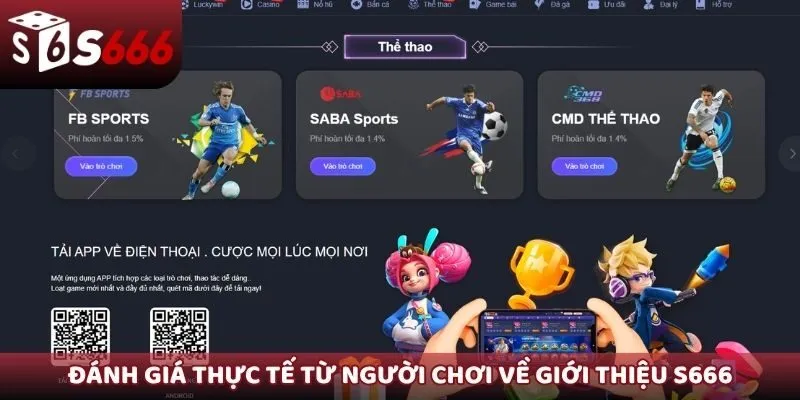 Đánh giá thực tế từ người chơi về giới thiệu S666