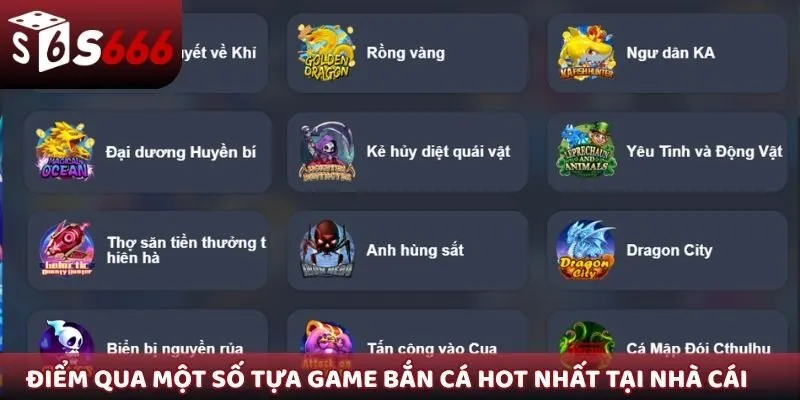 Điểm qua một số tựa game bắn cá hot nhất tại nhà cái