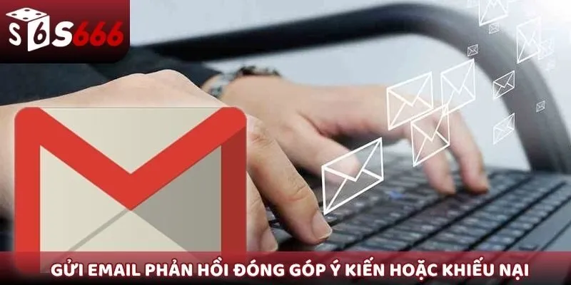 Gửi email phản hồi đóng góp ý kiến hoặc khiếu nại