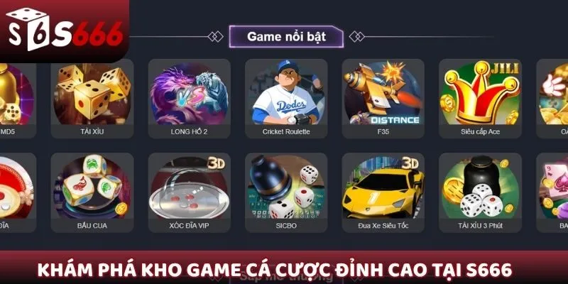 Khám phá kho game cá cược đỉnh cao tại S666