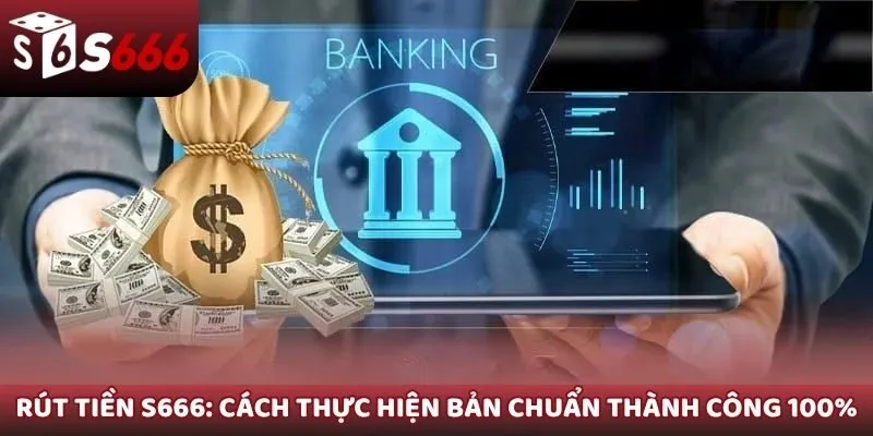 rút tiền S666