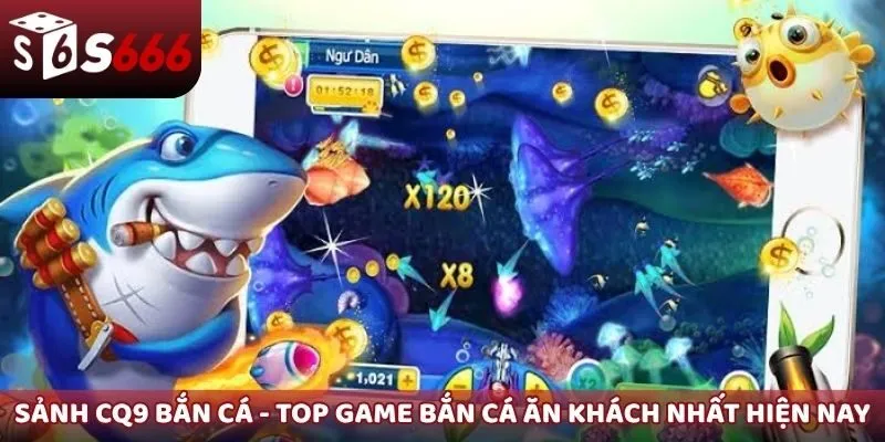 CQ9 bắn cá